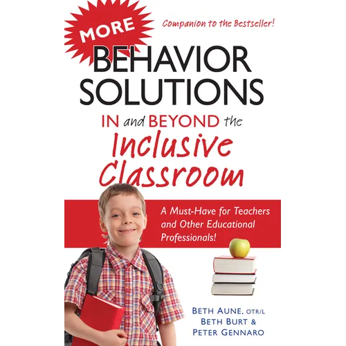 More Behavior Solutions in and Beyond the Inclusive Classroom: A Must-Have for Teachers and Other Educational Professionals! - Paperback
