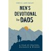 Men's Devotional for Dads: A Year of Prayers, Guidance, and Wisdom - Paperback