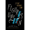 Figures Unseen: Selected Stories - Paperback