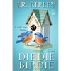 Die, Die Birdie - Paperback