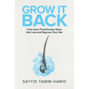 Grow It Back: How Laser Phototherapy Stops Hair Loss and Regrows Your Hair - Paperback