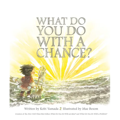 What Do You Do with a Chance? - Hardcover