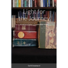 Light for the Journey: A Look at a Father's Favorite Bible Verses - Paperback