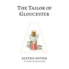 The Tailor of Gloucester - Hardcover