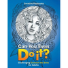 Can You Even Do it? Challenging Connect the Dots for Adults - Paperback