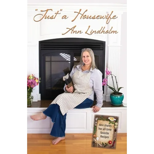 "Just" a Housewife: The Powerful Role that Shapes Generations - Paperback