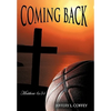 Coming Back: Matthew 6:34 - Hardcover