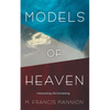 Models of Heaven: Interpreting Life Everlasting - Hardcover