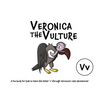 Veronica the Vulture: A fun book for kids to learn the letter 'v' through Veronica's vast adventures! - Paperback