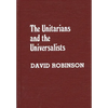 The Unitarians and Universalists - Paperback