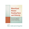 Minoritized Women Reading Race and Ethnicity: Intersectional Approaches to Constructed Identity and Early Christian Texts - Paperback
