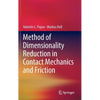 Method of Dimensionality Reduction in Contact Mechanics and Friction - Hardcover