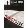 A Shameful Life: (Ningen Shikkaku) - Paperback