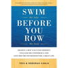 Swim the Lake Before You Row the Boat: Awaken a Boy's Success Mindset, Unleash His Confidence and Give Him the Foundation for a Great Life - Paperback