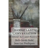 Transatlantic Conversation About Poetry and Art - Paperback