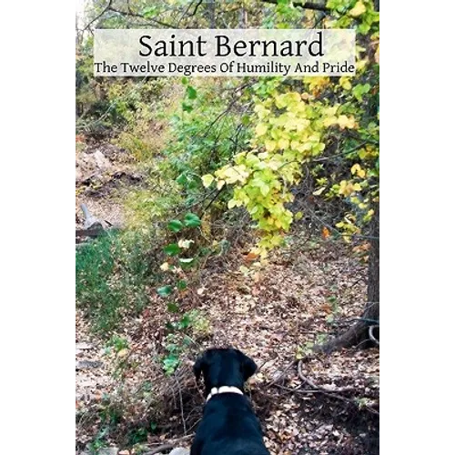 Saint Bernard The Twelve Degrees Of Humility And Pride - Paperback