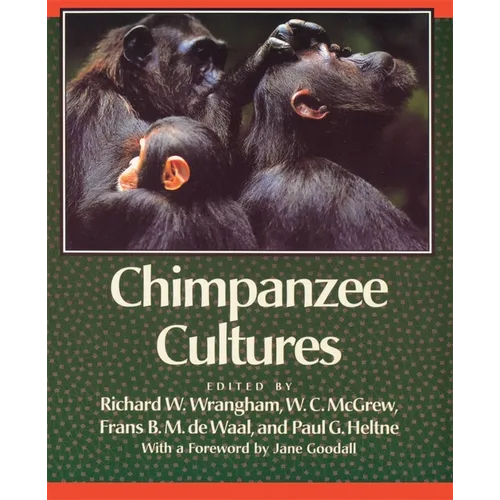 Chimpanzee Cultures: With a Foreword by Jane Goodall - Paperback