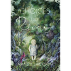 Choices Like Rivers - Hardcover