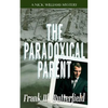 The Paradoxical Parent - Paperback