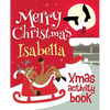 Merry Christmas Isabella - Xmas Activity Book: (Personalized Children's Activity Book) - Paperback