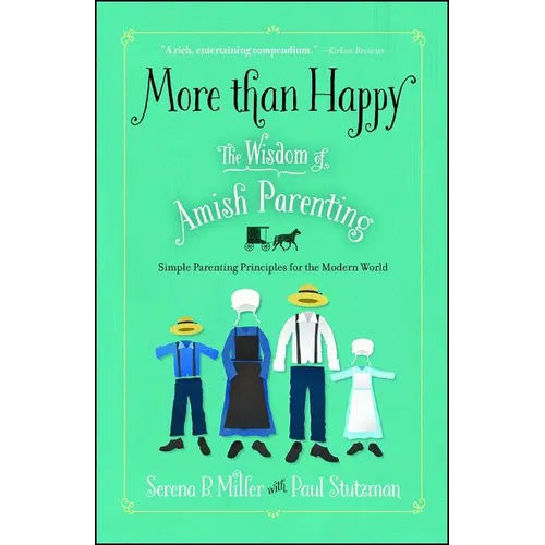 More Than Happy: The Wisdom of Amish Parenting - Paperback