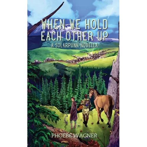 When We Hold Each Other Up - Paperback