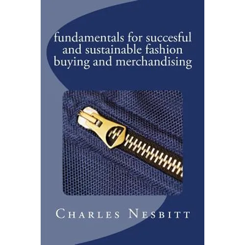 fundamentals for succesful and sustainable fashion buying and merchandising - Paperback