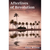 Afterlives of Revolution: Everyday Counterhistories in Southern Oman - Paperback
