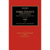 History of York County From its Erection to the Present Time; [1729-1834]. New Edition. - Paperback