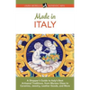 Made in Italy: A Shopper's Guide to Italy's Best Artisanal Traditions, from Murano Glass to Ceramics, Jewelry, Leather Goods, and More - Paperback