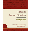 36 Dramatic Situations - Georges Polti - Paperback