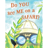Do YOU see ME on a SAFARI? - Paperback