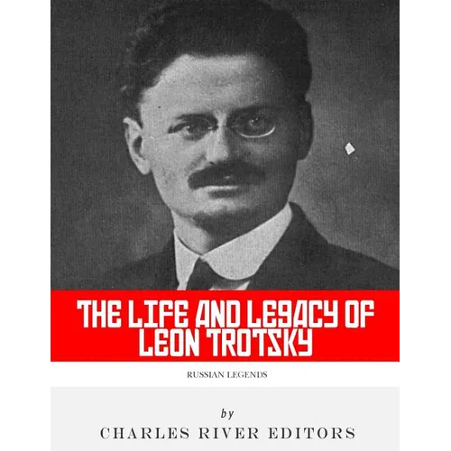Russian Legends: The Life and Legacy of Leon Trotsky - Paperback