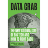 Data Grab: The New Colonialism of Big Tech and How to Fight Back - Hardcover