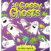 10 Gassy Ghosts: A Story About Ten Ghosts Who Fart and Poot - Hardcover