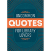 Uncommon Quotes for Library Lovers - Paperback