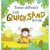 Tomie Depaola's the Quicksand Book - Paperback