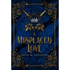 A Misplaced Love - Hardcover