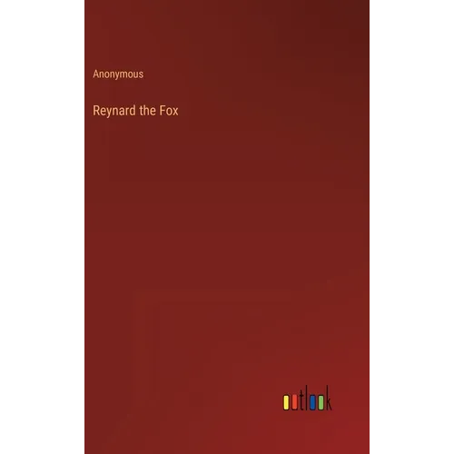 Reynard the Fox - Hardcover