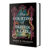 The Courting of Bristol Keats - Hardcover