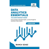 Data Analytics Essentials You Always Wanted To Know: A Practical Guide to Data Analysis Tools and Techniques, Big Data, and Real-World Application for - Hardcover