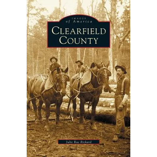 Clearfield County - Hardcover