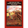 The War of the American Revolution: Day by Day, Volume 1, Chapters I, II, III, IV and V. the Preliminaries and the Years 1775, 1776, 1777, and 1778 - Paperback