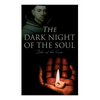 The Dark Night of the Soul: Spiritual Poem - Paperback