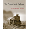 The Pennsylvania Railroad: The Age of Limits, 1917-1933 - Hardcover