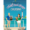 Cruising (Adventures of Chief and Sarge, Book 1): The Adventures of Chief and Sarge, Book 1 - Hardcover