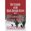 The Creation of the Black Russian Terrier: Moscow: Birma Group - Paperback