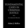 Fundamental Cases in Criminal Justice - Paperback