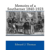 Memoirs of a Southerner 1840 -1923 - Paperback