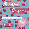 Mindful Origami: Paper Block Plus 64-Page Book - Paperback